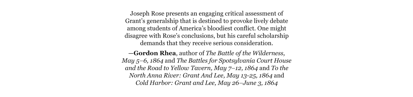 Author Gordon Rhea's blurb for Grant Under Fire